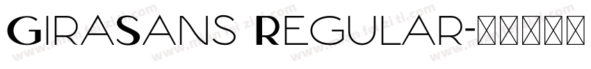 GiraSans Regular字体转换